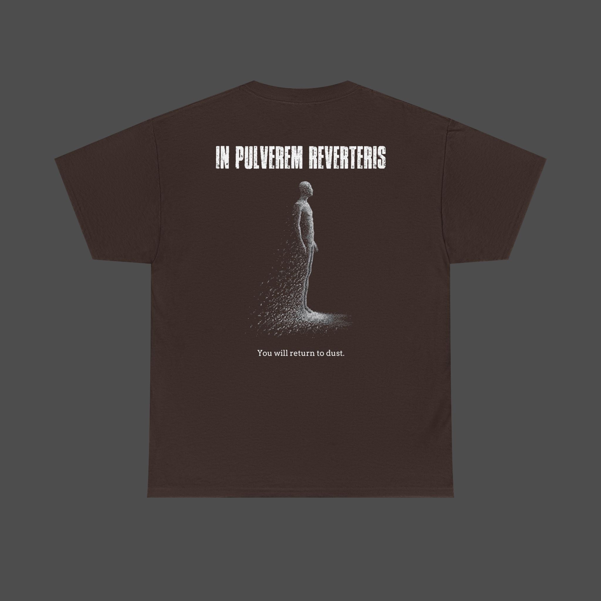 In Pulverem Reverteris | You will return to dust